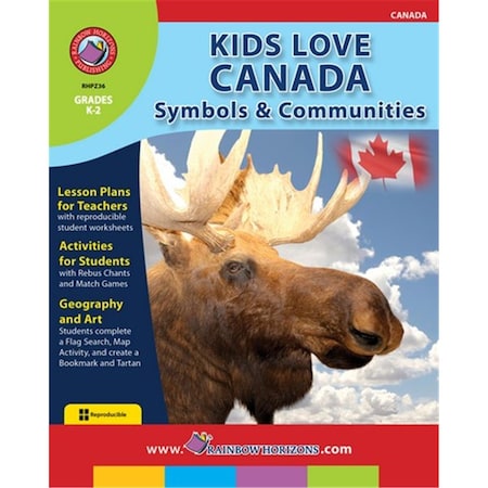 Rainbow Horizons Kids Love Canada Symbols and Communities - Grade K to 2 Z36